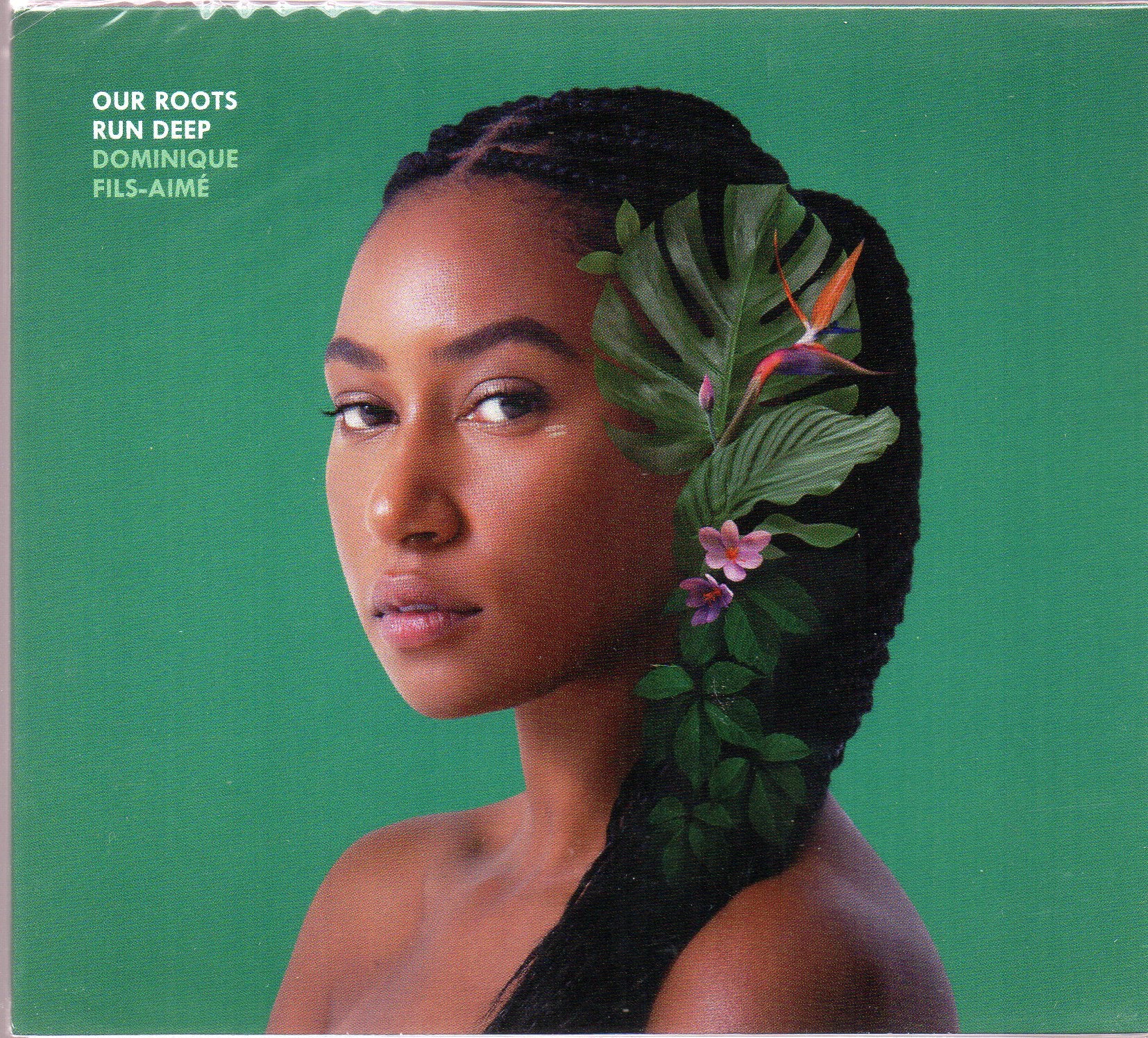 Dominique Fils-Aimé - Our Roots Run Deep CD